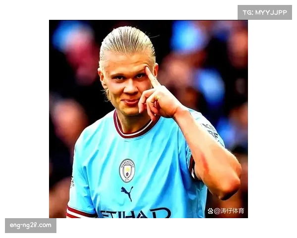 哈兰德对抗成功率仅五成 背身拿球能力不足制约阵地战发挥